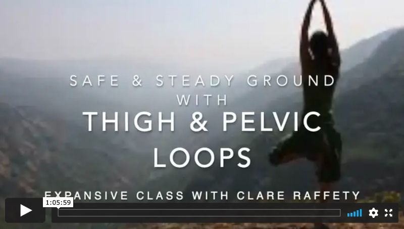 Thigh & Pelvic loops, Feeling Connected, Expansive Session